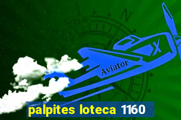 palpites loteca 1160